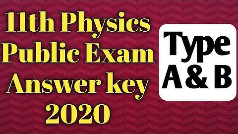 11th Physics One Mark Answer key Type A & Type B
