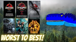 Every Jurassic Film from Worst to Best