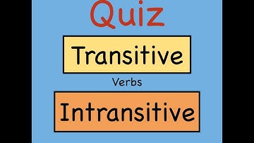 Transitive and Intransitive Verbs Quiz: Mastering Types of Verbs 🚀