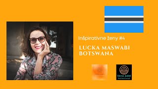 Inspirativne zeny #4Lucie Maswabi z Botswany #zivotvafrike #slovenkyvosvete #redseaconsult