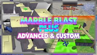 Marble Blast Plus - Advanced and Custom Levels Playthrough
