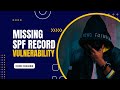 Missing spf record vulnerability  bug bounty poc