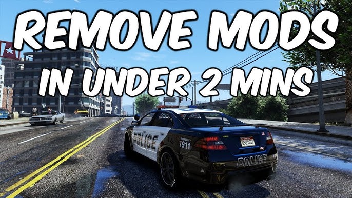 2 Easy ways to remove mods in GTA V (Steam) 