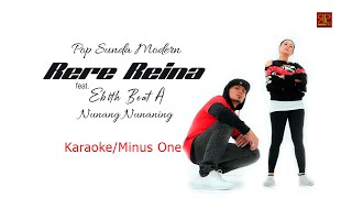 Nunang Nunaning - Rere Reina feat.Ebith Beat A (Original Music Karaoke MO)