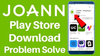 JOANN App Play Store Not Download & Install Problem Solve screenshot 3