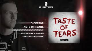 D-Ceptor - Taste Of Tears
