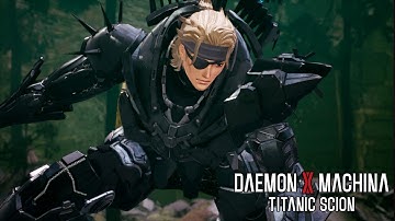 Daemon X Machina: Titanic Scion II Streamthrough #06
