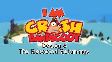 I Am Crash Bandicoot Revival - Devlog 3 (Crash Landed Revival)