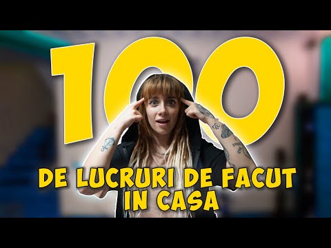 100 DE LUCRURI DE FACUT IN CASA