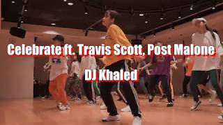 Celebrate ft. Travis Scott, Post Malone - DJ Khaled / SHOWKO choreography