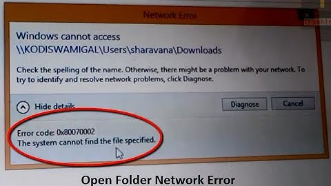 How to fix Network Error Code 0x80070002. The system cannot find the file specified Windows 8.1