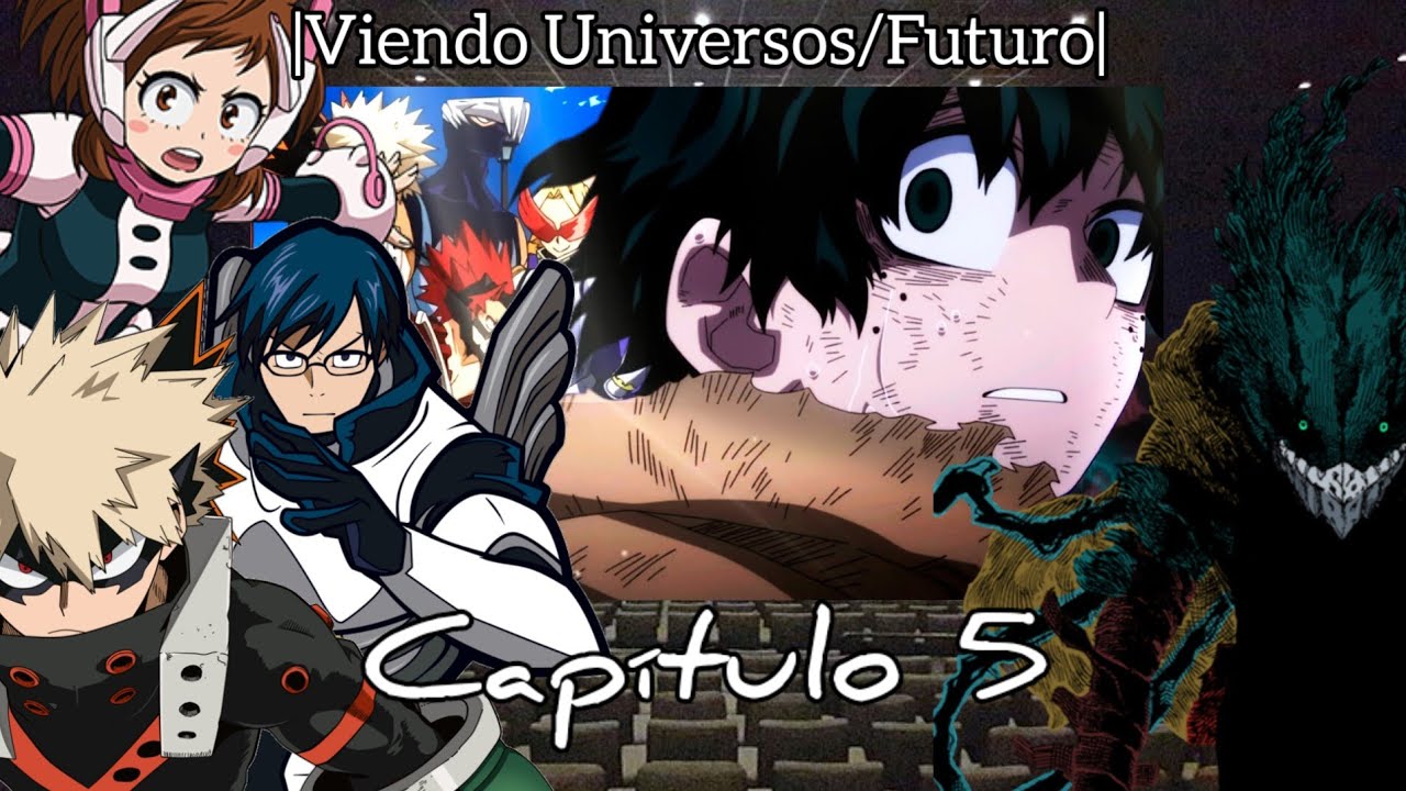BNHA Viendo Universos| Futuro/Capítulo 5 | Deku Vigilante vs Clase 1A