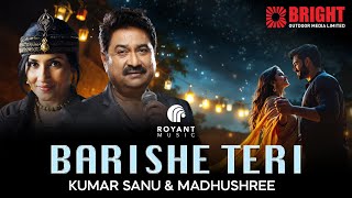 Download Lagu BARISHE TERI Kumar Sanu \u0026 Madhushree MP3 Download Lagu BARISHE TERI Kumar Sanu \u0026 Madhushree MP3
