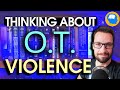 How You Should and Shouldn't Interpret Violence in the Old Testament