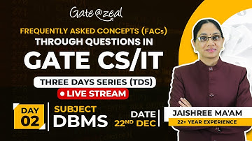 Frequently Asked Concepts (FACs) | DBMS | Gate At Zeal | GATE  2023