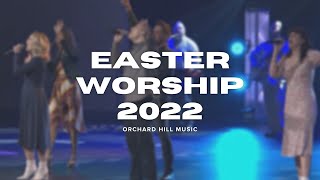 2022 Easter Worship Medley - Orchard Hill Music