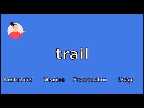 TRAIL - Meaning and Pronunciation