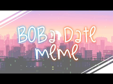 boba-date-meme-||-remake-||