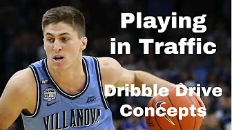 Playing in Traffic | Dribble Drive Concepts