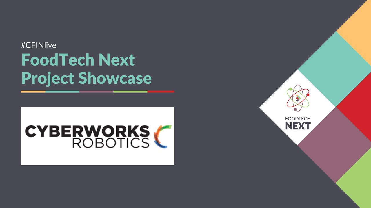 FoodTech Next 2023 - Project Showcase - Cyberworks Robotics