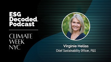 Building Irresistibly Sustainable Brands at P&G with Virginie Helias | ESG Decoded Podcast #178