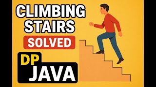 🚀 Climbing Stairs LeetCode 70 | Dynamic Programming in Java | Easy to Expert Explanation