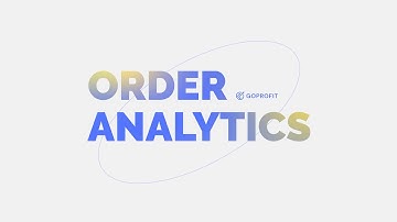 Order Analytics - GoProfit App Guide