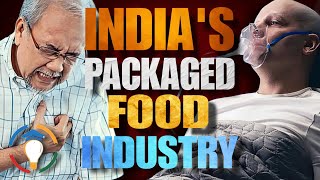 Dark reality of packaged food industry