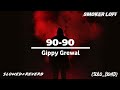 9090 nabhe nabheofficial audio slow and reverb gippy grewal