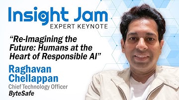 🔵Re-imagining the Future: Humans at the Heart of Responsible AI | Keynote with Raghavan Chellappan