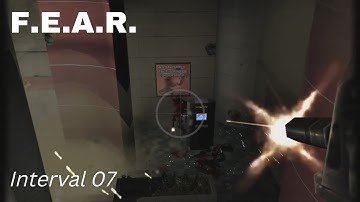 F.E.A.R.  - Interval 07 - Redirection - Alice Wade & Flight