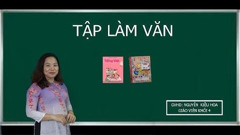 TLV 4- Luyện tập xây dựng kết bài trong bài văn miêu tả cây cối