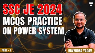 SSC JE 2024 | MCQs Practice on Power System - 1 | Ravendra Yadav