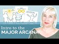 Understanding the  Major Arcana Tarot Cards