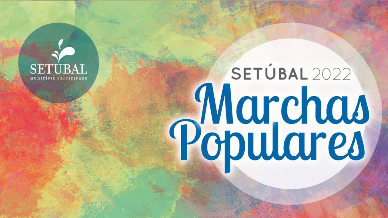 Desfile Marchas Populares de Setúbal Pavilhão Municipal de Setúbal
