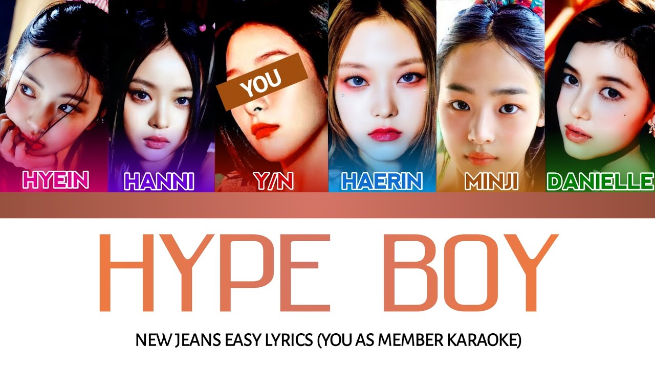 [EASY LYRICS] New Jeans Hype Boy (YOU AS MEMBER KARAOKE) YouTube