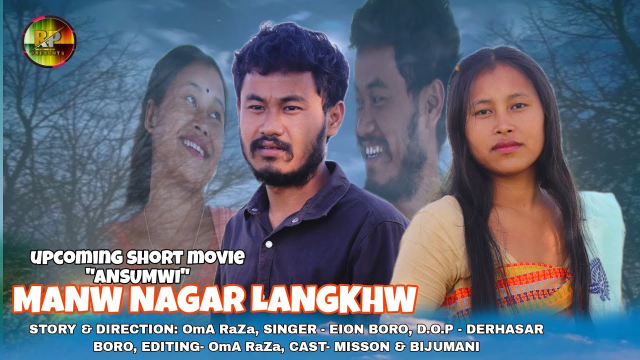 ANSUMWI NWNG MANW NAGAR LANGKHW || MUSIC VIDEO FROM UPCOMING SHORT MOVIE 