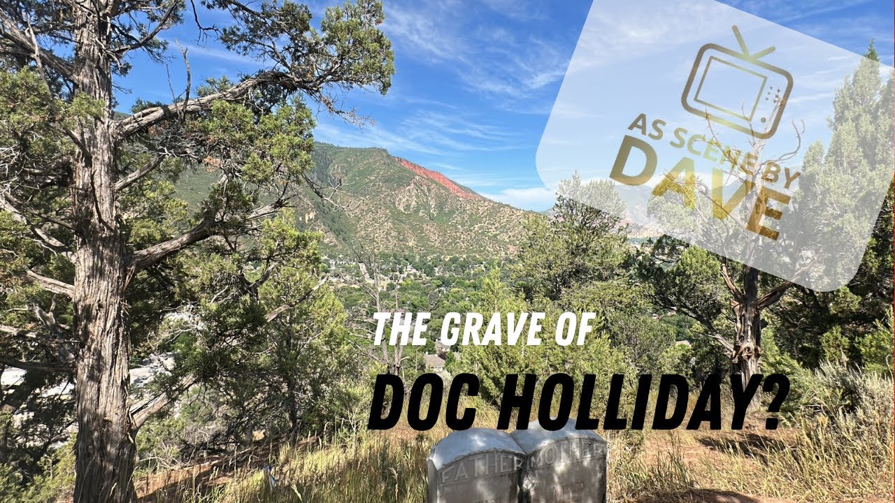 Doc Holliday Buried in this Colorado Cemetery? Memorial and the Site Where He Took His Last Breath