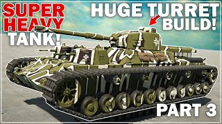 FINAL HUGE CANNON BUILT! - SUPER HEAVY TANK BUILD - SPROCKET! - Part 3