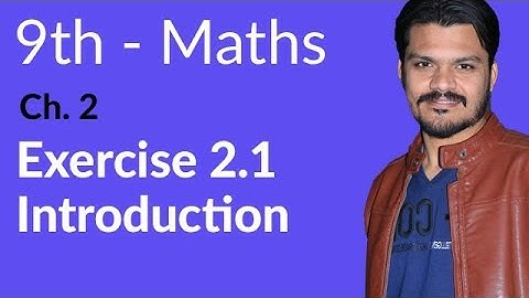 Class 9 Math Chapter 2 - Introduction Real Numbers  - 9th Class Math Chapter 2