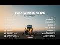 🩵Top Pop Songs 2026 ~ 🐻Trending Spotify Playlist 2026|| Healing English Songs -- Slow Acoustic Music
