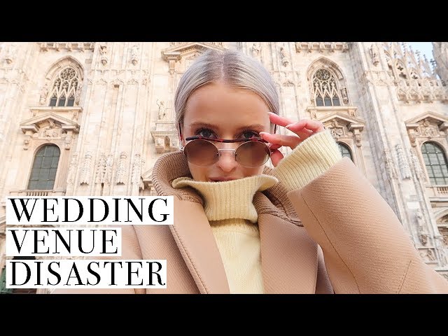 WEDDING VENUE DISASTER in FRANCE AND OVER TO MILAN