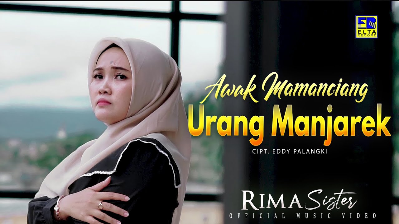 Lagu Minang Terbaru 2022 - Rima Sister - Awak Mamanciang Urang Manjarek (Official Video)