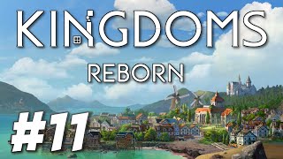 Kingdoms Reborn - A New Civilization is Born! (Part 11)