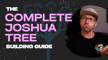The Complete Joshua Tree Build Guide | Watch This If You