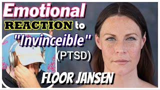 "EMOTIONAL" Reaction to Floor Jansen - 'Invincible' (PTSD) I hit hard!