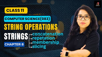 CBSE Computer Science 083:String Operations |Python| Ch 8 |Class 11|Barkha Gupta #cbse #youtube