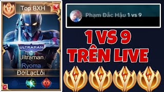 Đây Là Trận Đấu 1 vs 9 Trong Đấu Đỉnh Cao Ngay Trên Live