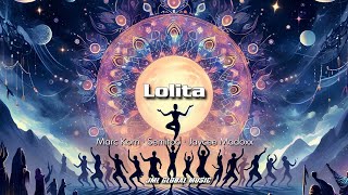 Lolita - Marc Korn · Semitoo · Jaycee Madoxx