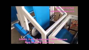 Fully Automatic Non Woven Bag Making Machine | Check Description to CALL/Contact Us.